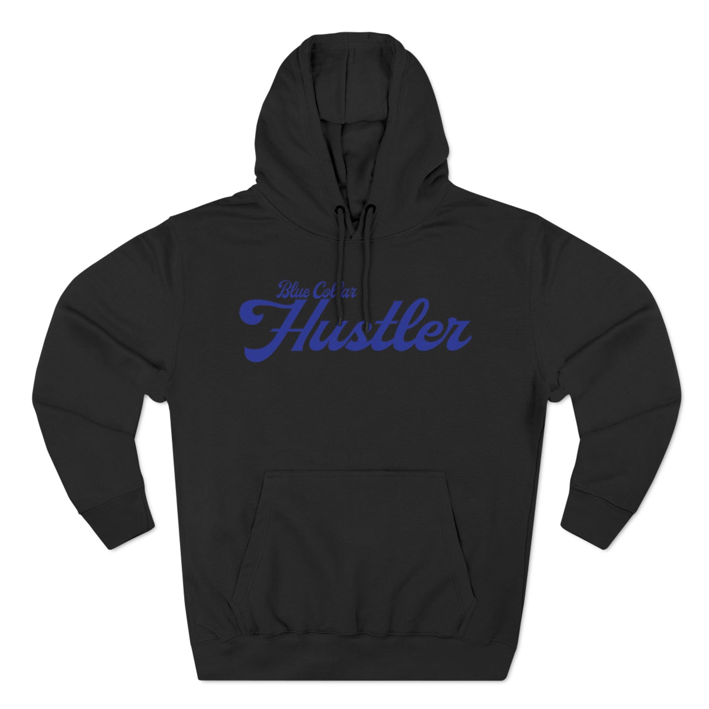 Blue Collar Hustler Fleece Hoodie - Cozy Comfort for Hard Workers