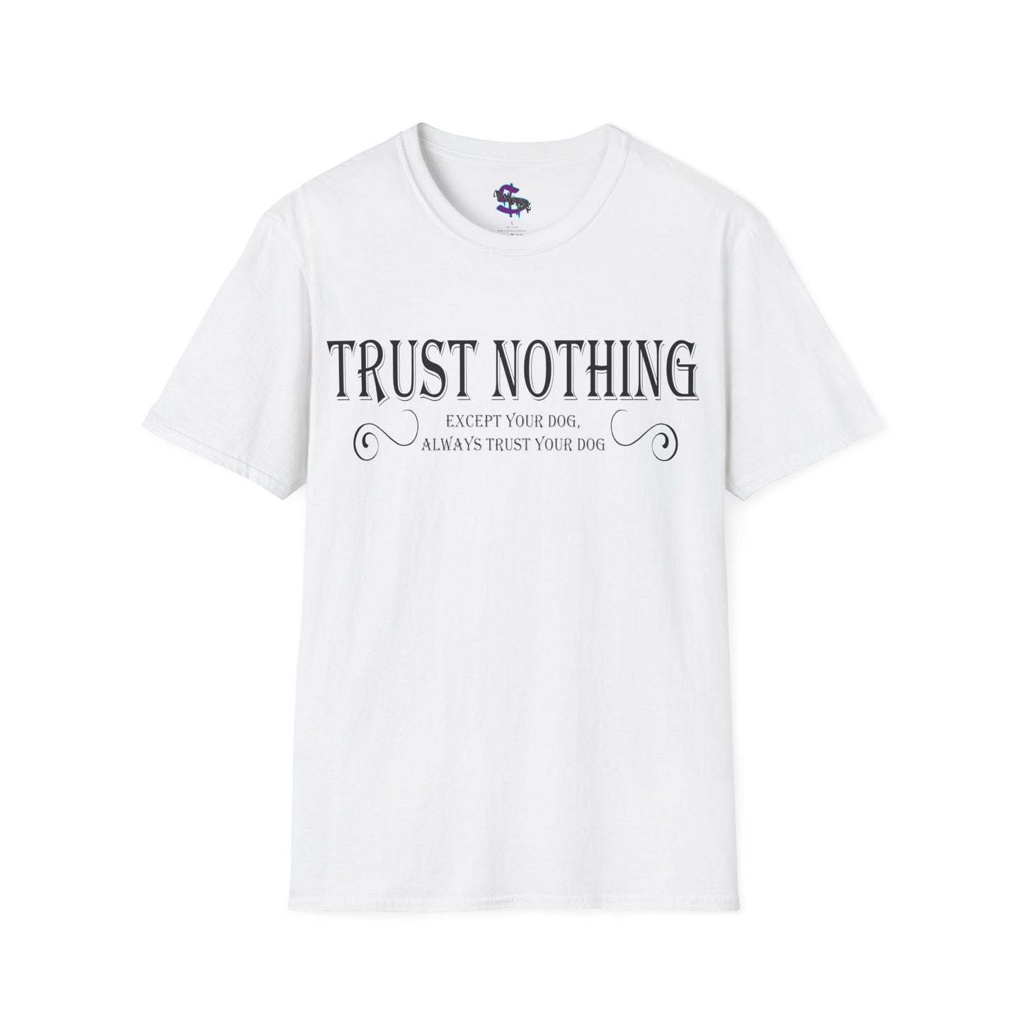 Z - Trust nothing, except your dog, always trust your dog