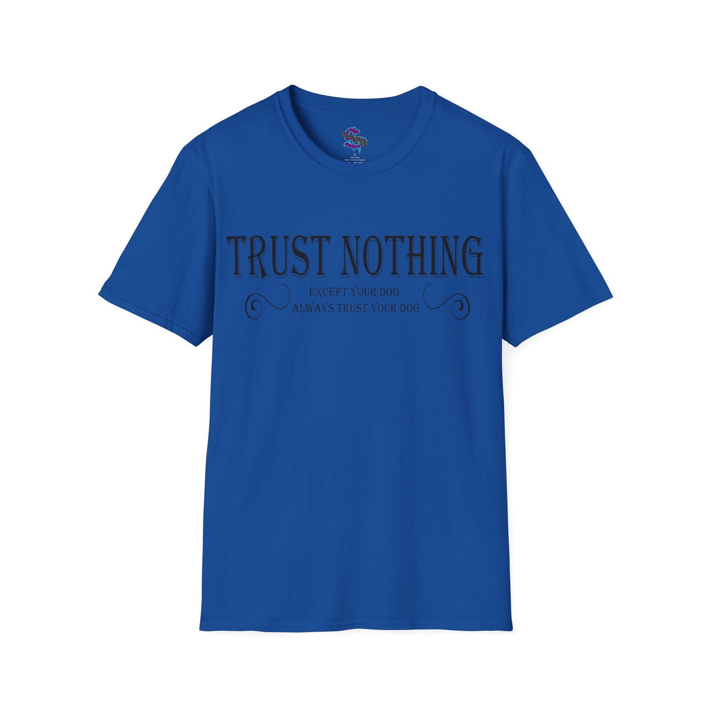 Z - Trust nothing, except your dog, always trust your dog