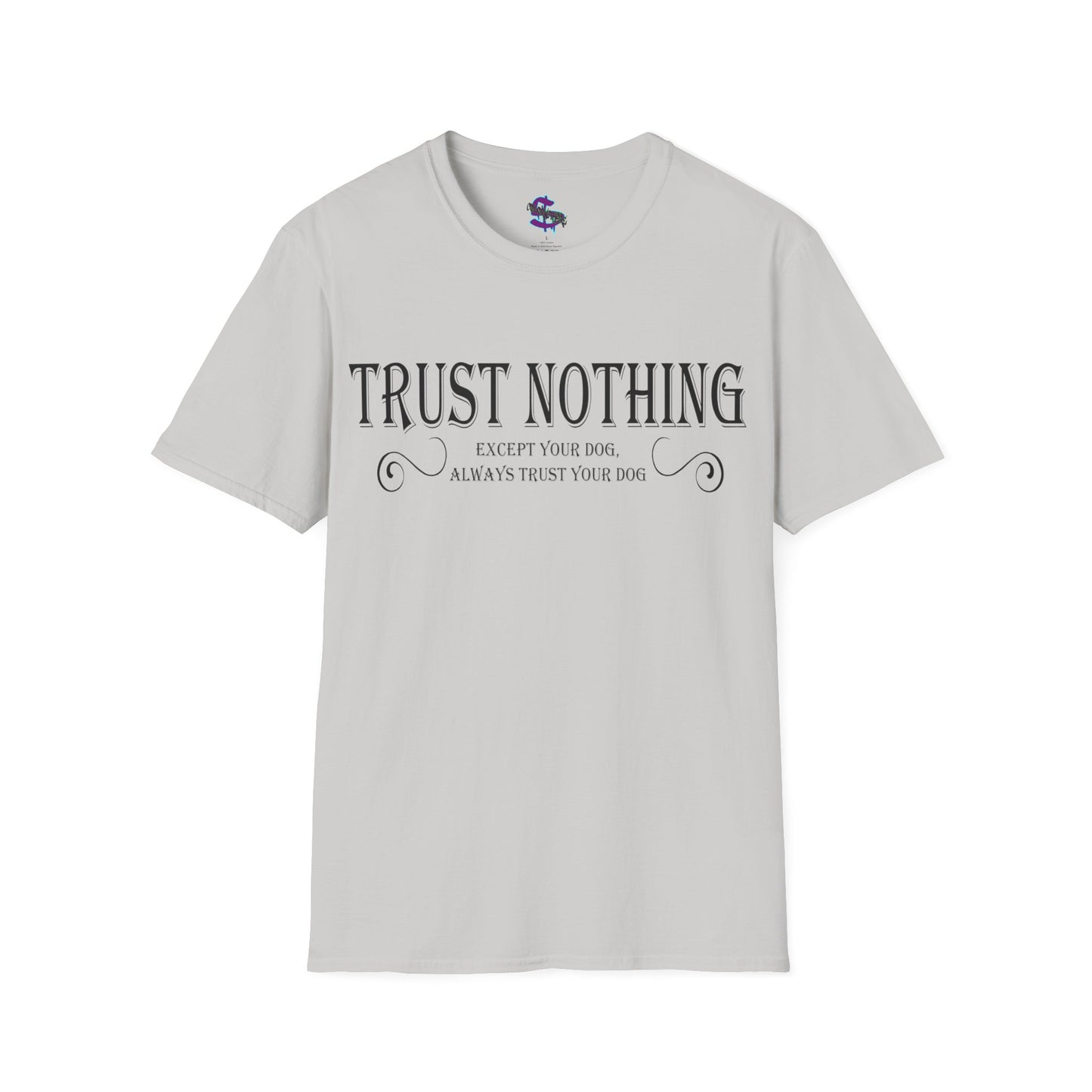 Z - Trust nothing, except your dog, always trust your dog