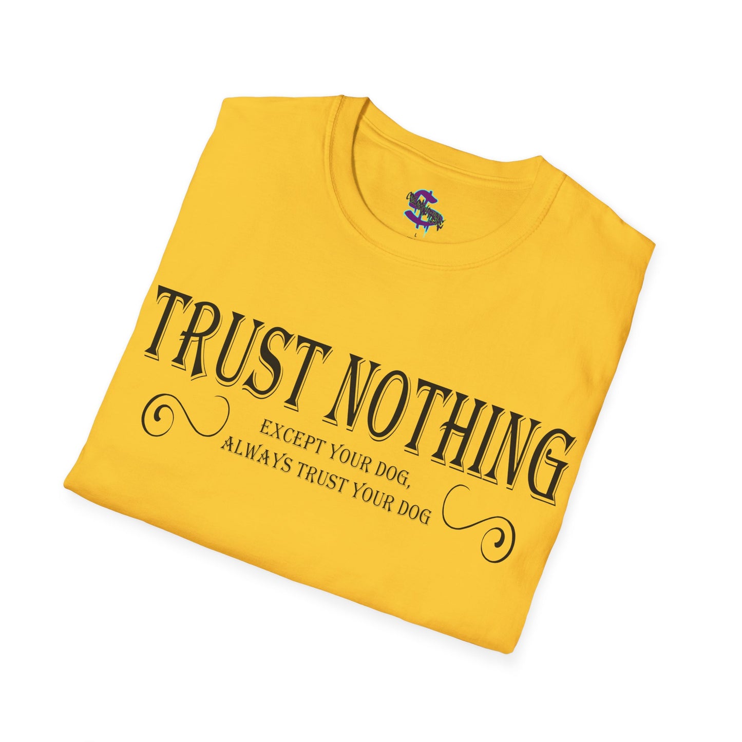 Z - Trust nothing, except your dog, always trust your dog