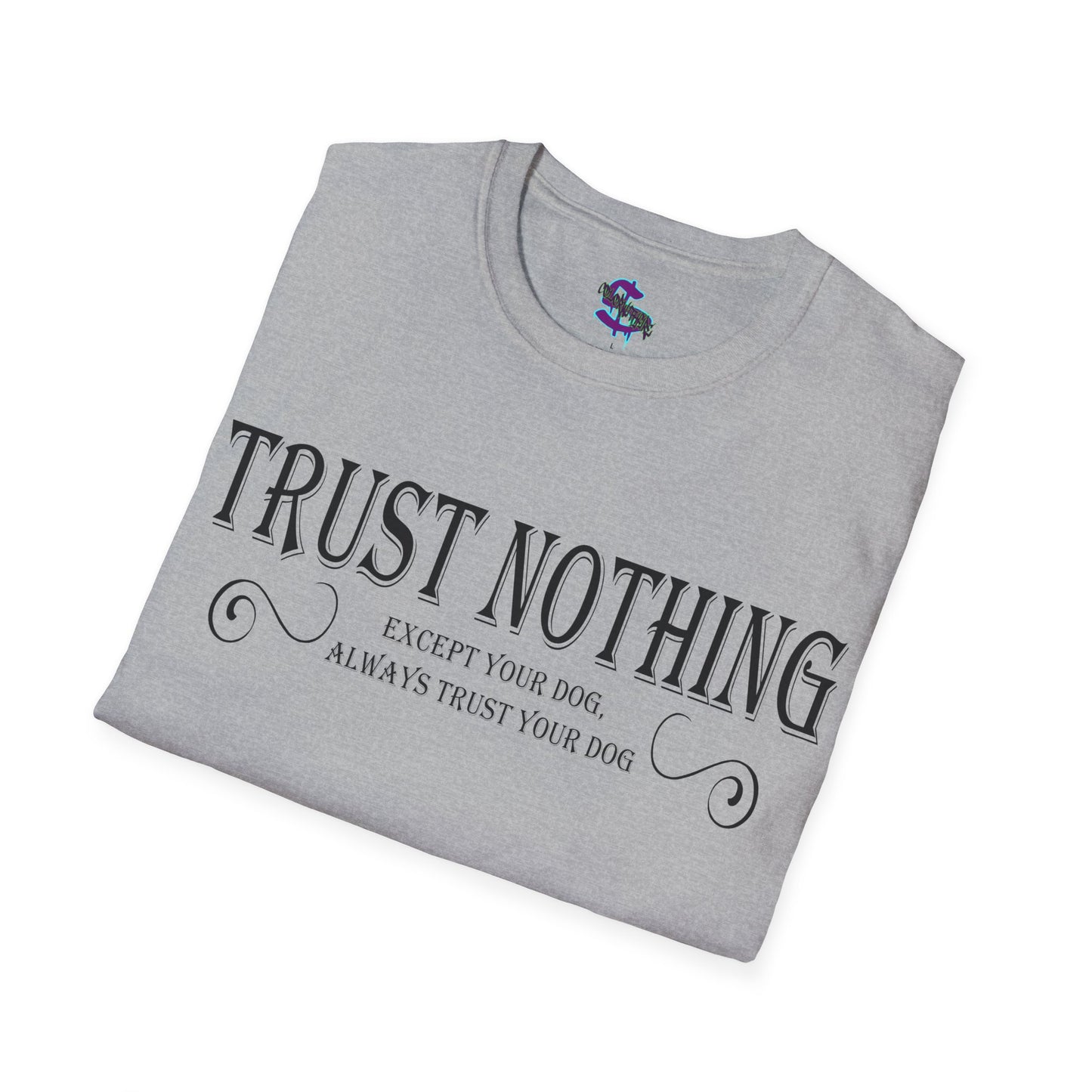 Z - Trust nothing, except your dog, always trust your dog