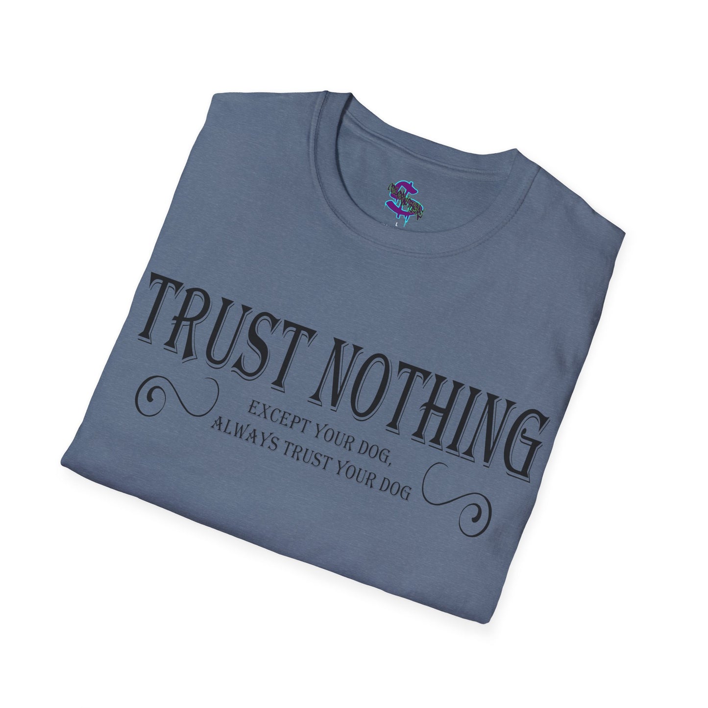 Z - Trust nothing, except your dog, always trust your dog