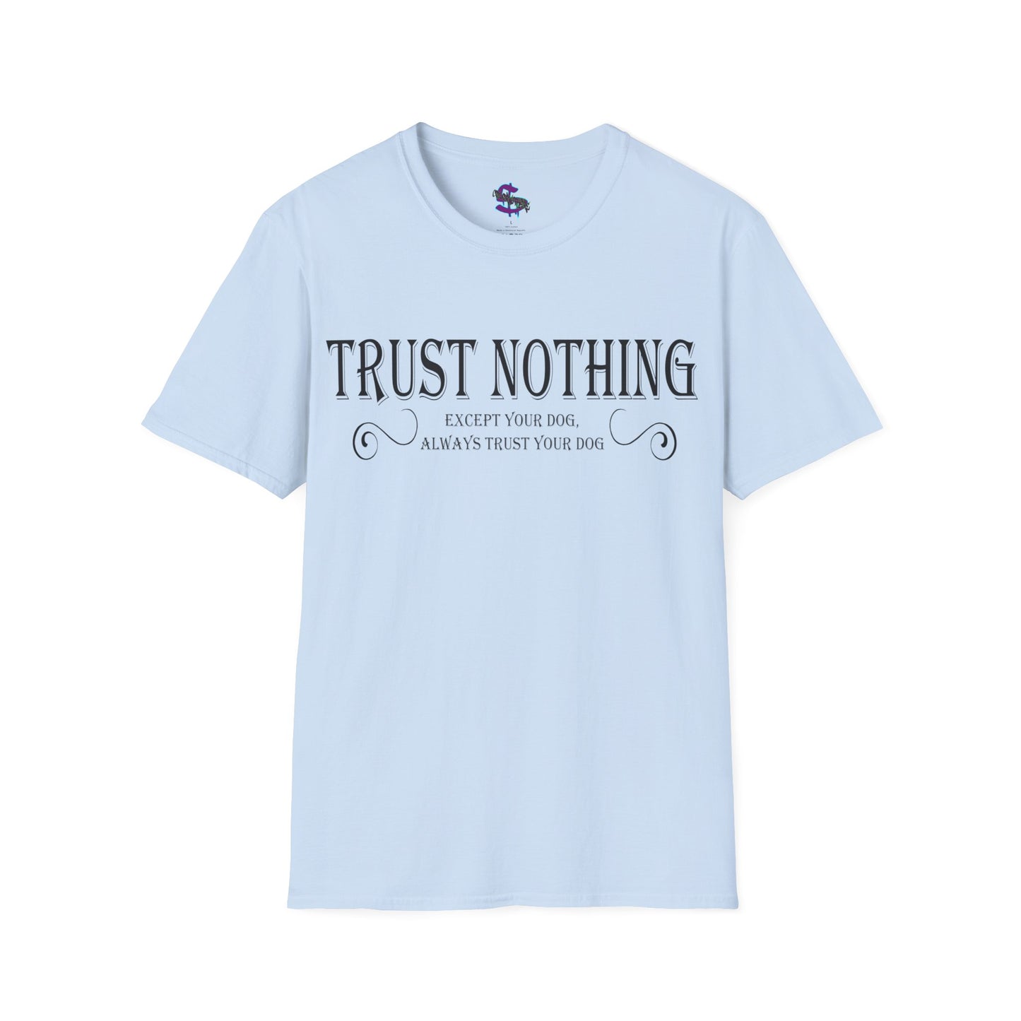 Z - Trust nothing, except your dog, always trust your dog