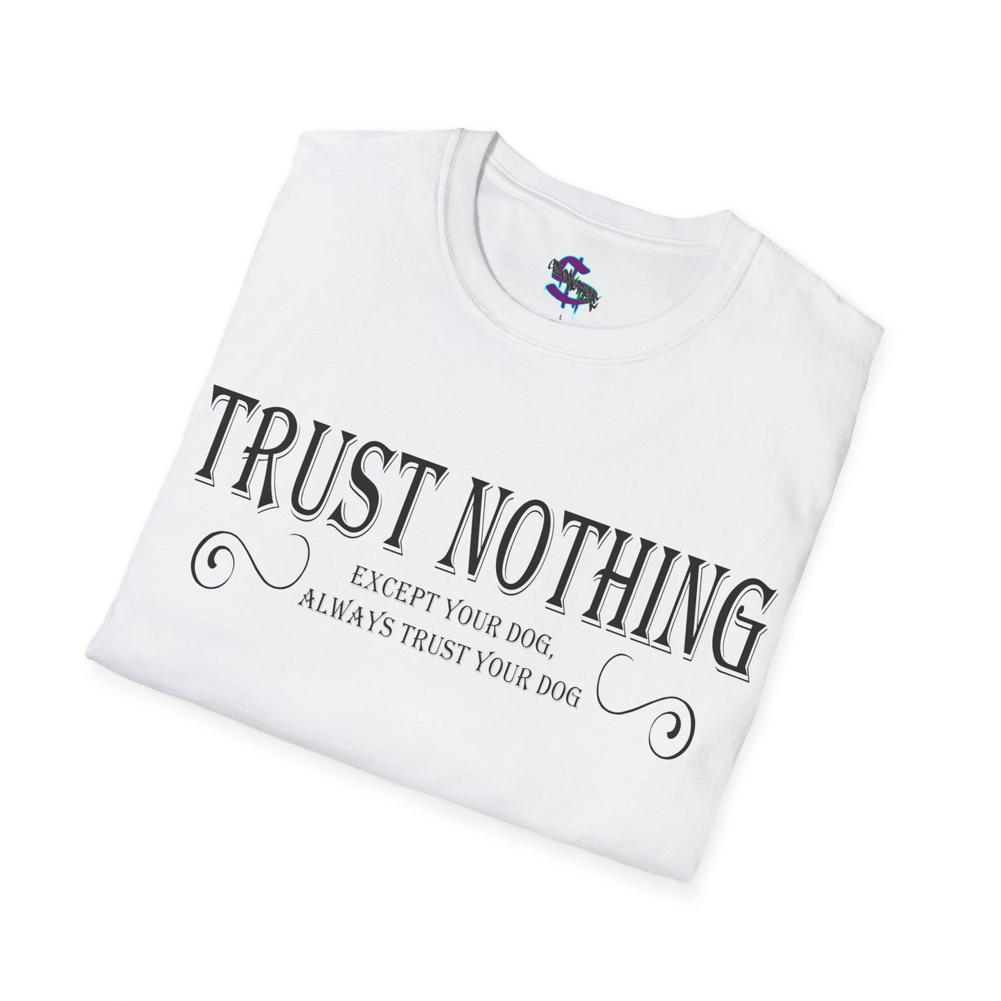 Z - Trust nothing, except your dog, always trust your dog