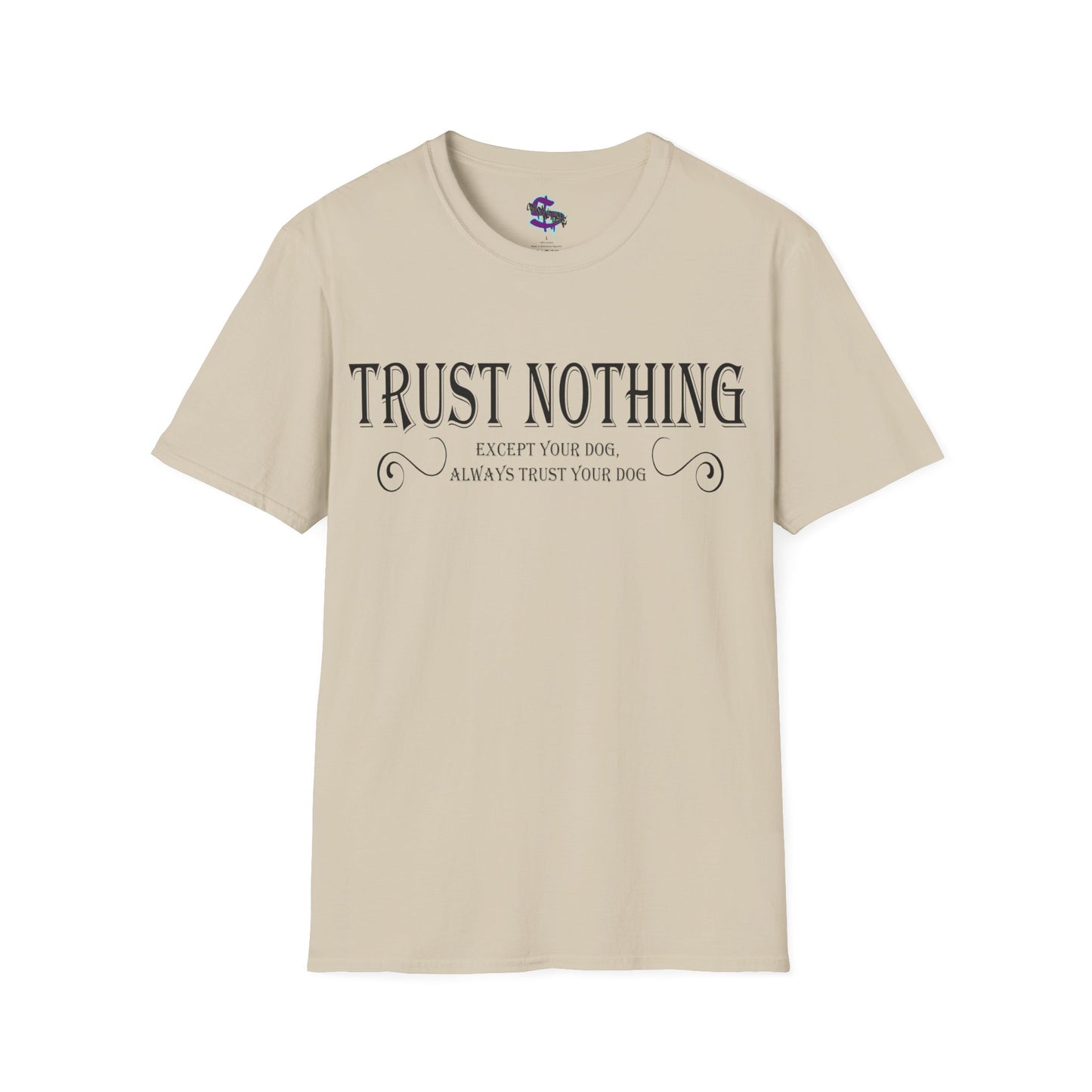 Z - Trust nothing, except your dog, always trust your dog