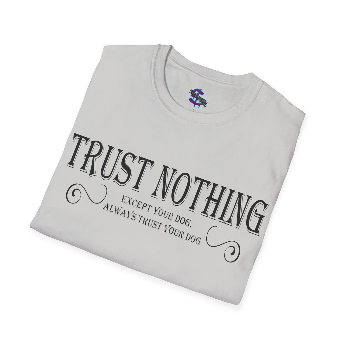 Z - Trust nothing, except your dog, always trust your dog