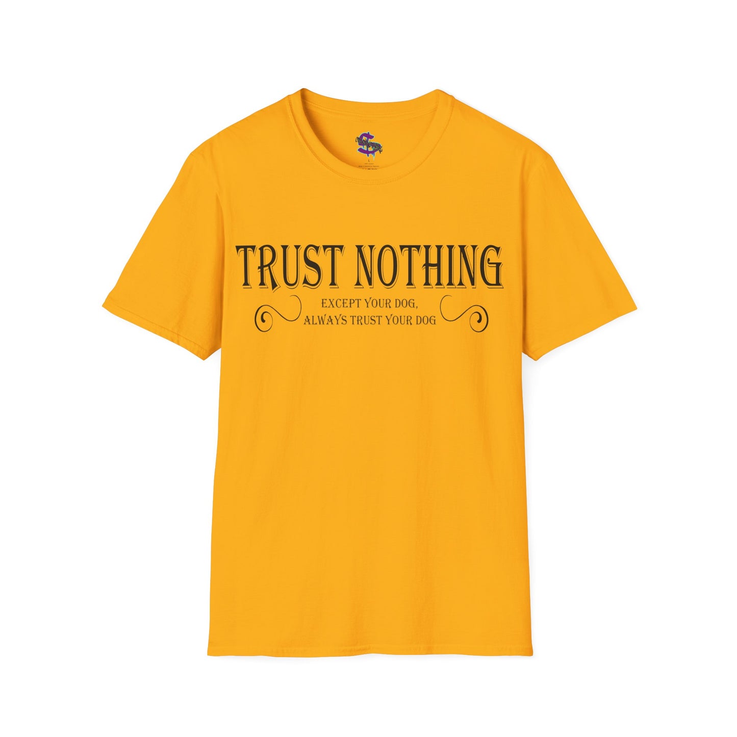 Z - Trust nothing, except your dog, always trust your dog