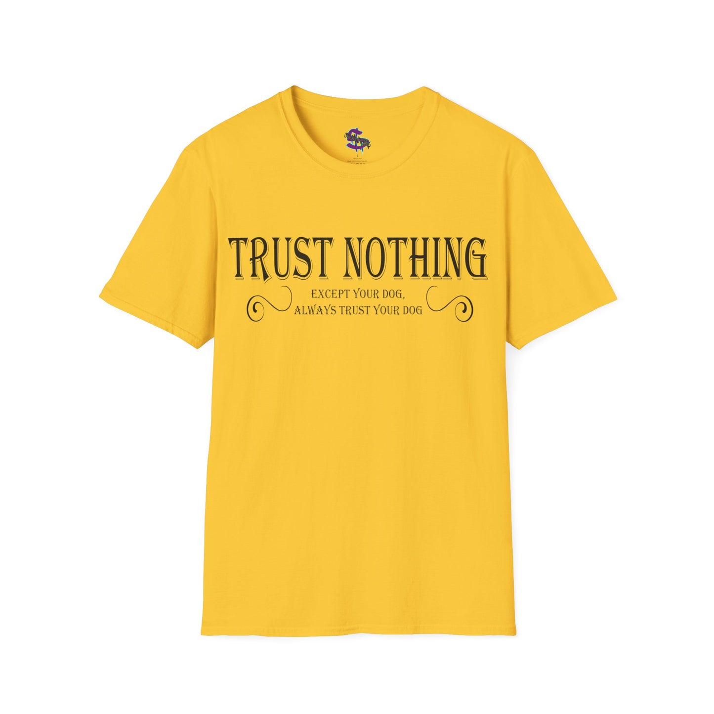 Z - Trust nothing, except your dog, always trust your dog