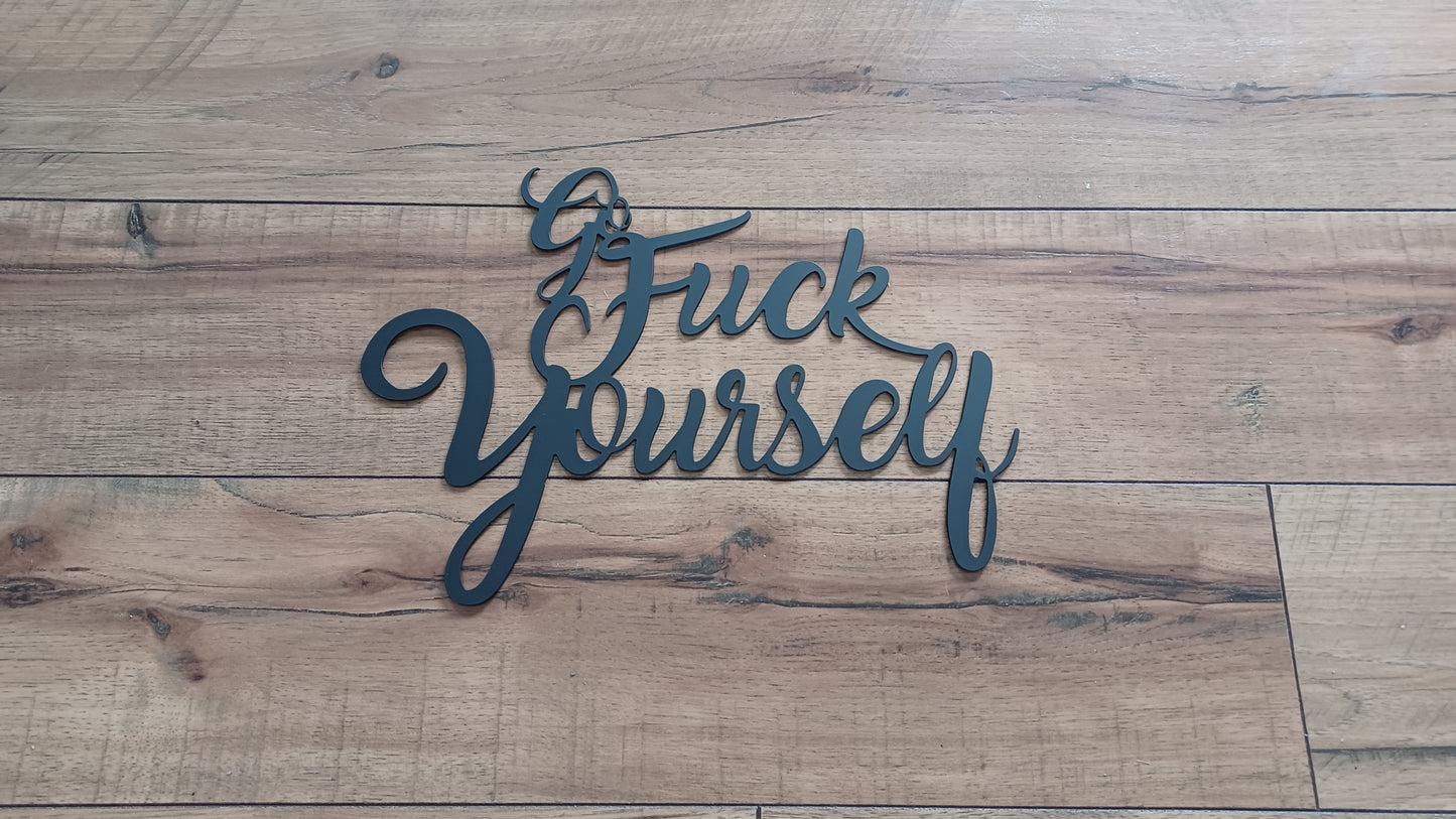 Styled "Go Fuck Yourself" sign