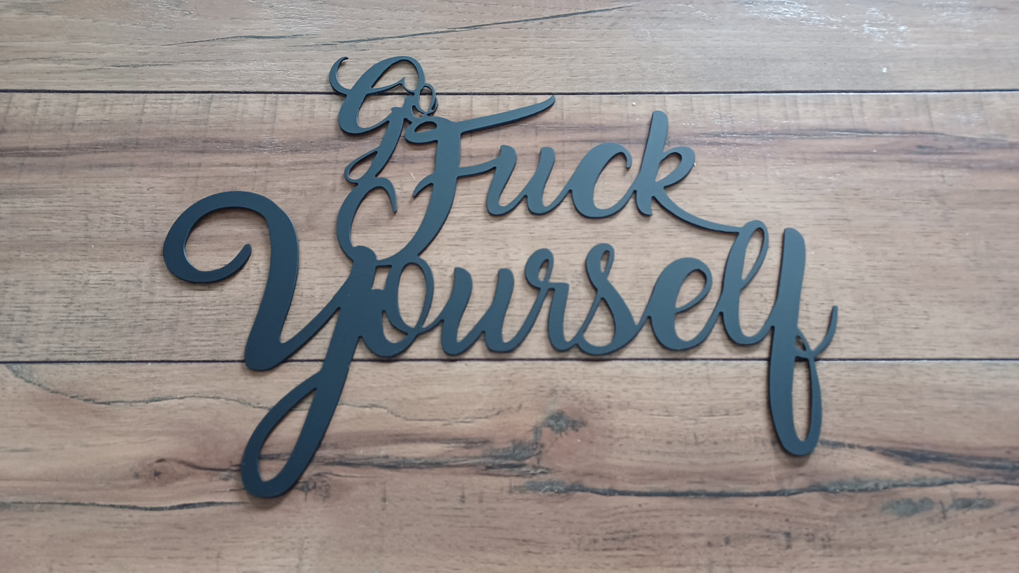 Styled "Go Fuck Yourself" sign